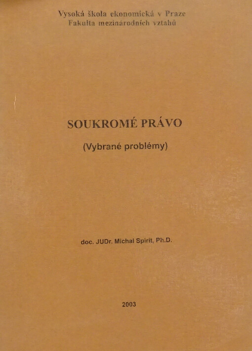 Soukromé právo: (vybrané problémy)