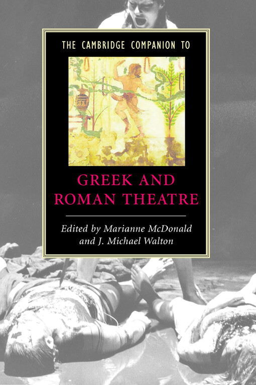 The Cambridge Companion to Greek and Roman Theatre (Cambridge Companions to Literature)