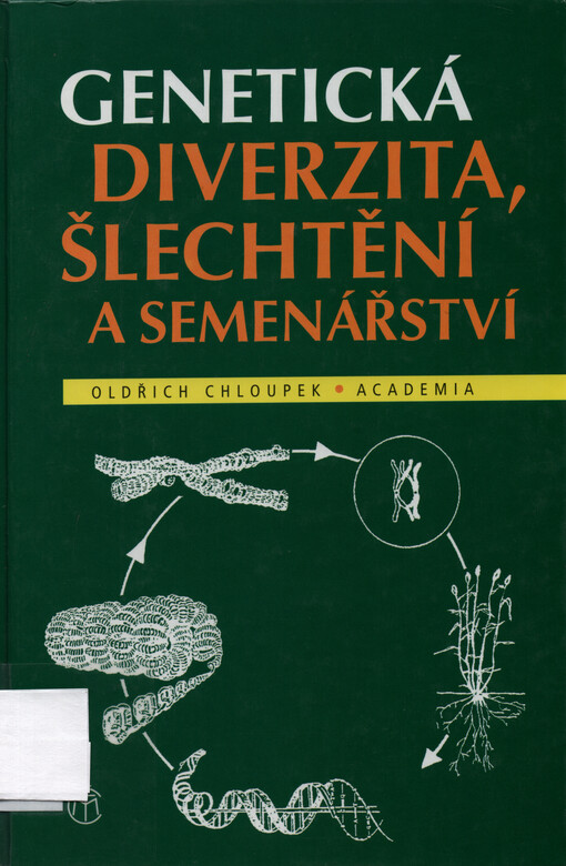 Genetická diverzita, šlechtění a semenářství