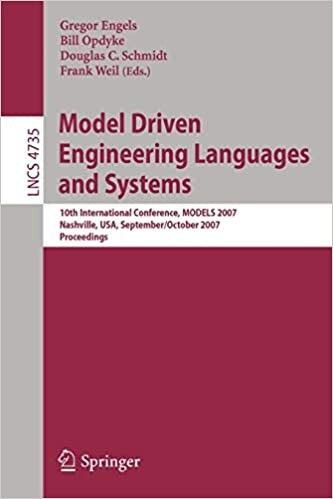 Model Driven Engineering Languages and Systems: 10th International Conference, MoDELS 2007, Nashville, USA, September 30 - October 5, 2007, ... / Programming and Software Engineering)