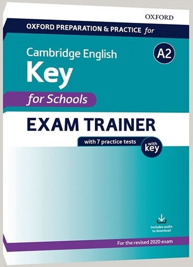 Oxford preparation & practice for Cambridge English : key for schools : exam trainer