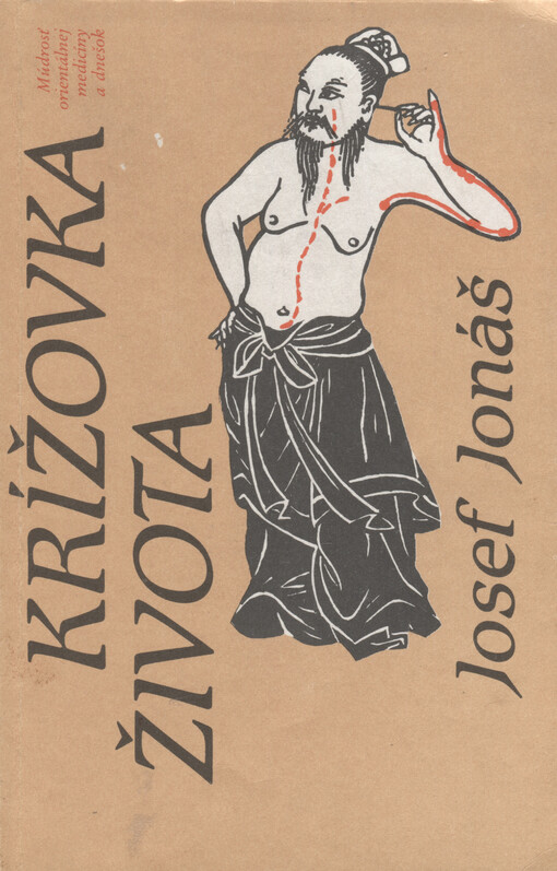 Krížovka života : múdrosť orientálnej medicíny a dnešok