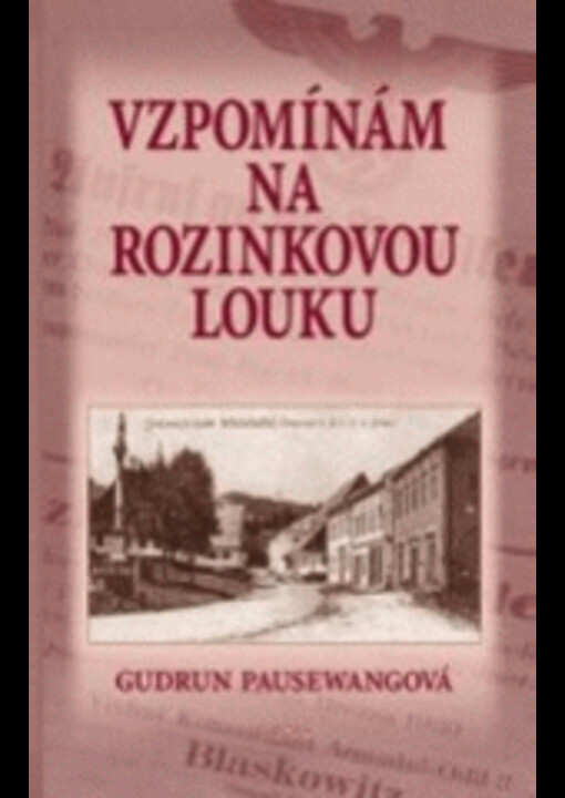 Vzpomínám na Rozinkovou louku /