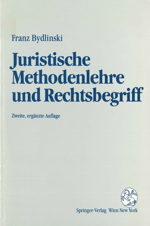 Juristische Methodenlehre und Rechtsbegriff