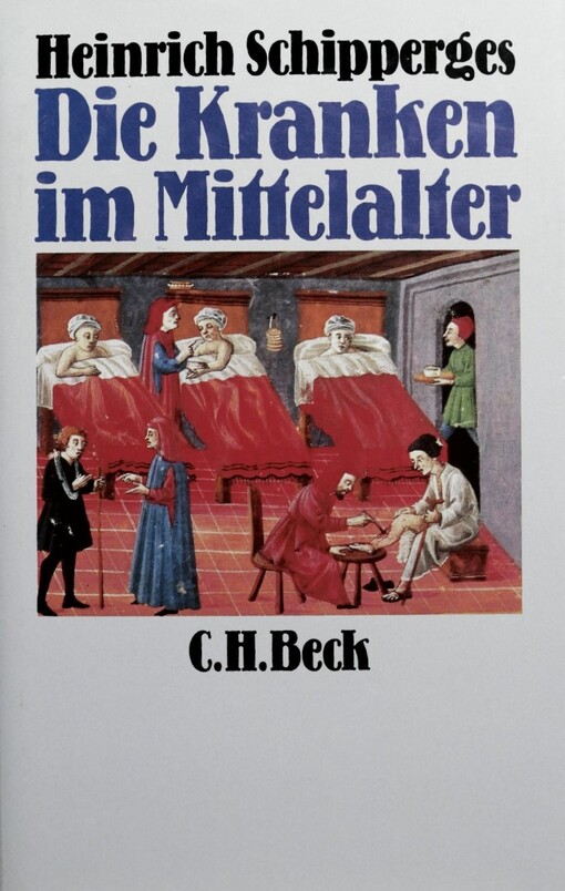 Die Kranken im Mittelalter