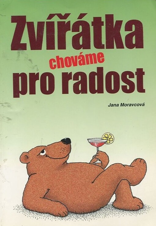 Zvířátka chováme pro radost