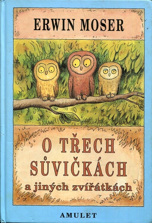 O třech sůvičkách a jiných zvířátkách