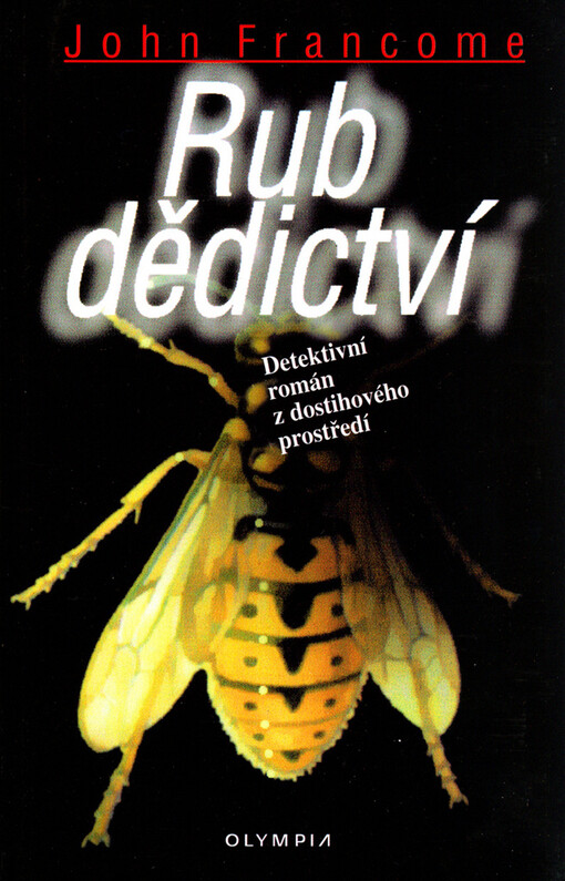 Rub dědictví: [detektivní román z dostihového prostředí]