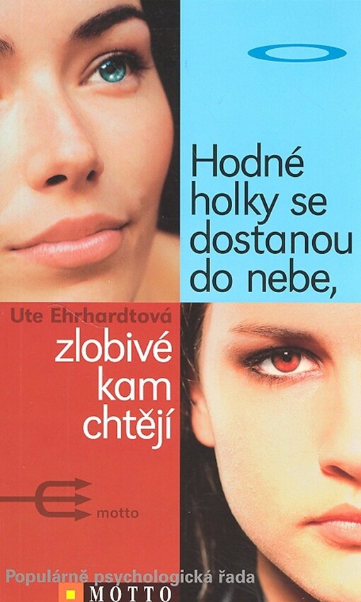 Hodné holky se dostanou do nebe, zlobivé kam chtějí, Vyd. 2.