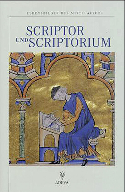 Scriptor und Scriptorium.