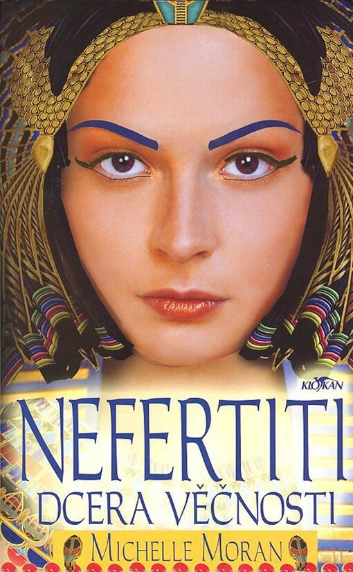 Nefertiti : dcera věčnosti