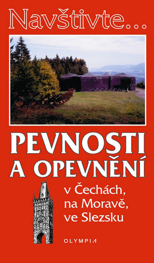 Pevnosti a opevnění v Čechách, na Moravě a ve Slezsku