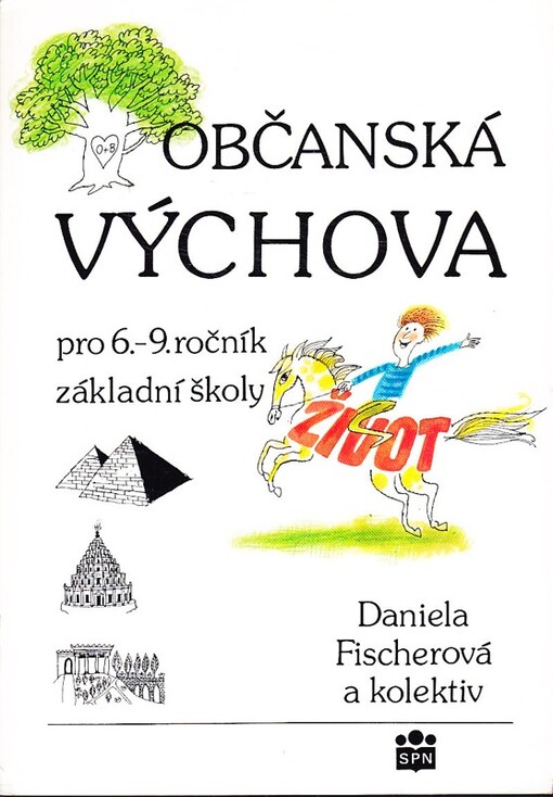 Občanská výchova pro 6.-9.ročník základní školy. Část 1, (Vybrané texty)