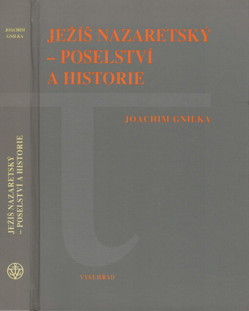Ježíš Nazaretský - poselství a historie