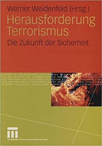 Herausforderung Terrorismus : die Zukunft der Sicherheit