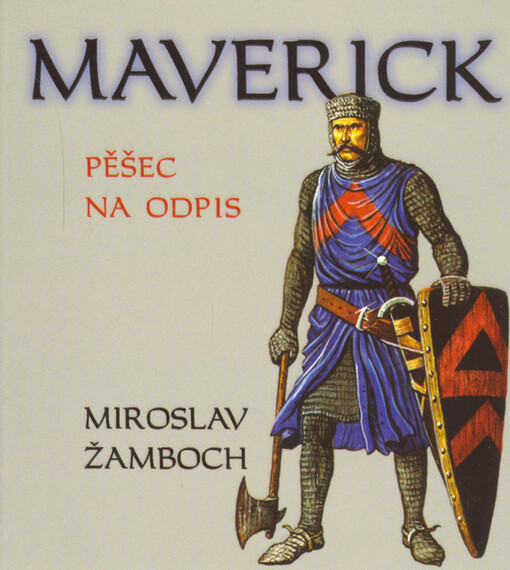 Maverick : pěšec na odpis