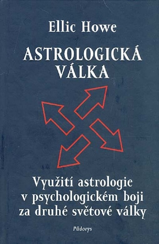 Astrologická válka : využití astrologie v psychologickém boji za druhé světové války