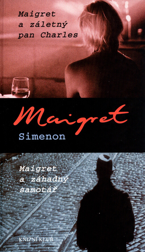 Maigret a záletný pan Charles: Maigret a záhadný samotář