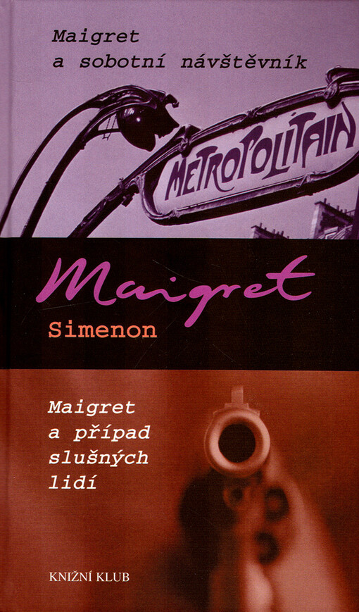 Maigret a sobotní návštěvník ; Maigret a případ slušných lidí