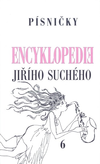 Encyklopedie Jiřího Suchého. Písničky, Svazek 6