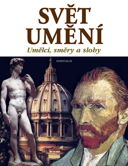 Svět umění : umělci, směry a slohy