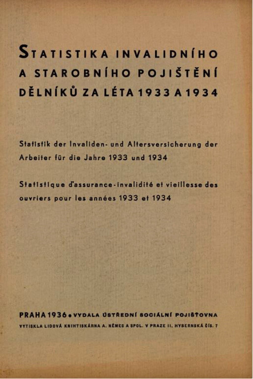Statistika nemocenského pojištění za rok ... = La statistique des assurances contre la maladie pour l'année ... = Statistik der Krankenversicherung für das Jahr ...