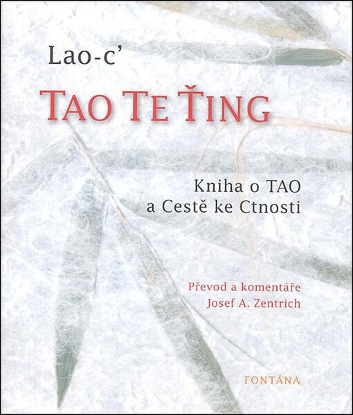 Tao te ťing: kniha o tao a cestě ke cnosti