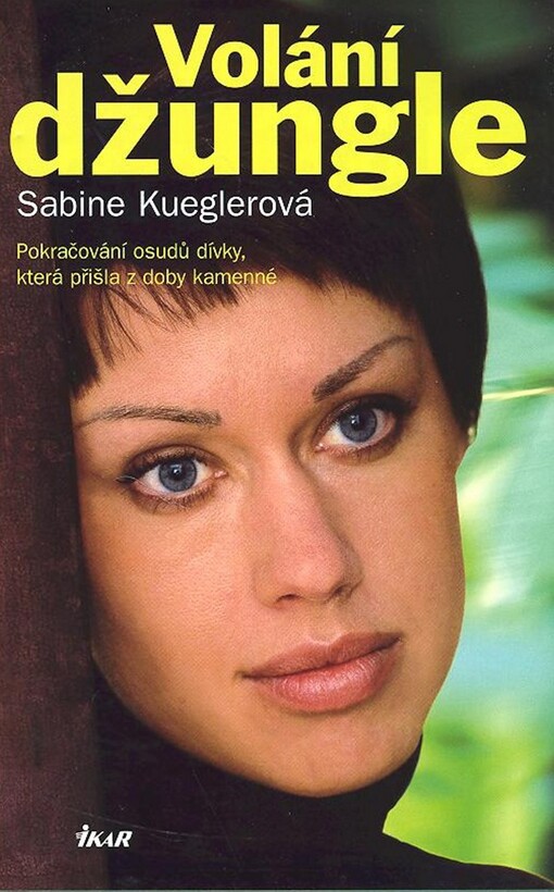 Volání džungle : pokračování osudů dívky, která přišla z doby kamenné