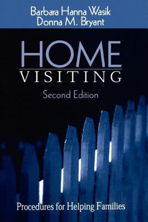 Home Visiting: Procedures for Helping Families
