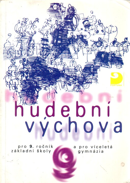 Hudební výchova pro 9. ročník základní školy a pro víceletá gymnázia