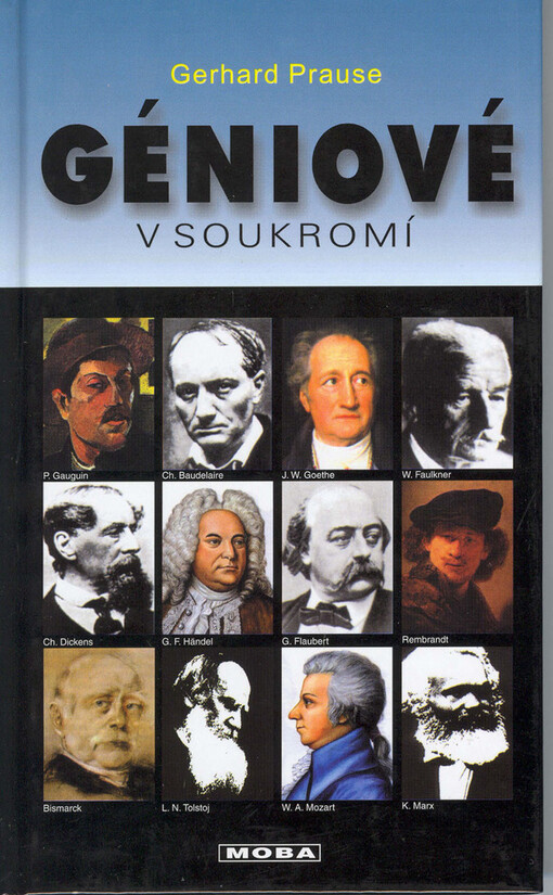 Géniové v soukromí: malé slabosti velkých žen a mužů