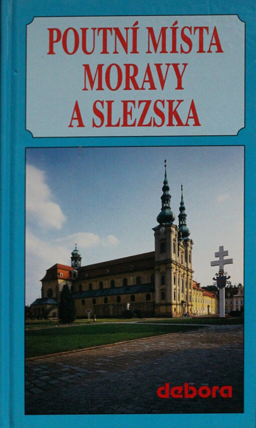 Poutní místa Moravy a Slezska