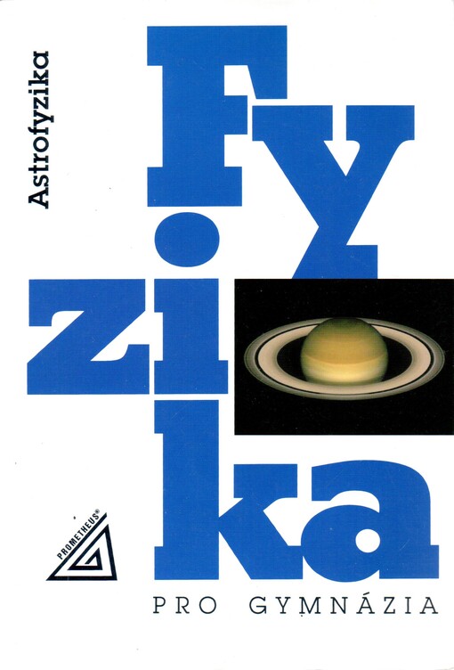 Fyzika pro gymnázia. Astrofyzika