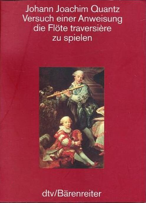 Versuch einer Anweisung die Flöte traversière zu spielen