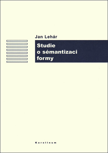 Studie o sémantizaci formy