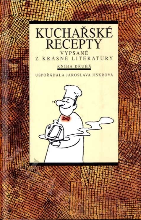 Kuchařské recepty vypsané z krásné literatury
