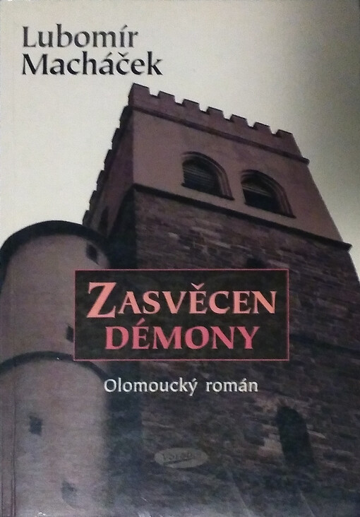 Zasvěcen démony: olomoucký román