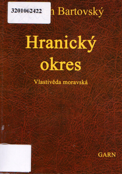 Vlastivěda moravská. II., Místopis Moravy. Díl III., Jičínský kraj. Čís. 20, Hranický okres