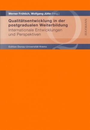 Qualitatsentwicklung in Der Postgradualen Weiterbildung: Internationale Entwicklungen Und Perspektiven