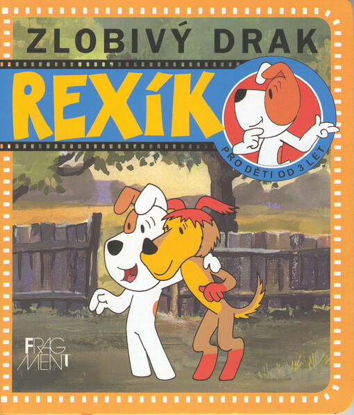 Rexík. Zlobivý drak