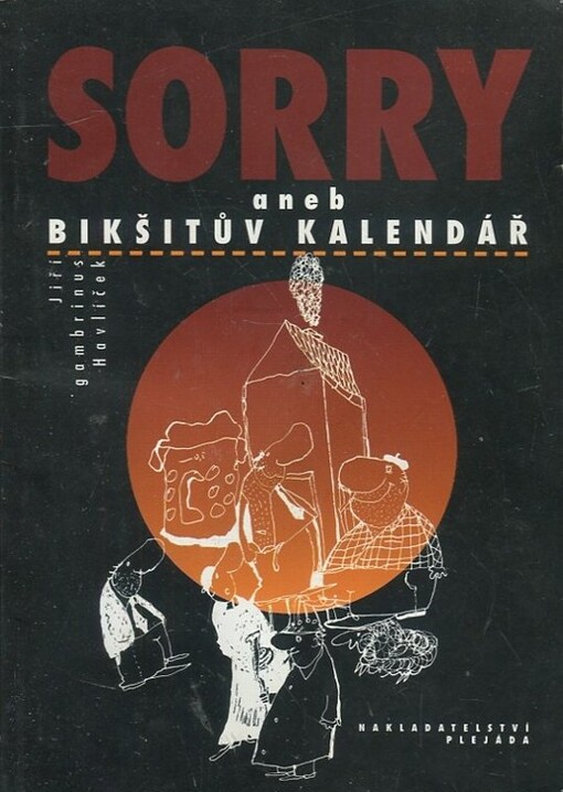 Sorry, aneb, Bikšitův kalendář