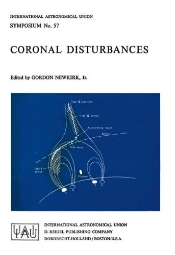 Coronal Disturbances (International Astronomical Union Symposia)