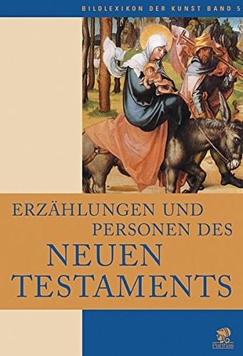 Erzählungen und Personen des Neuen Testaments