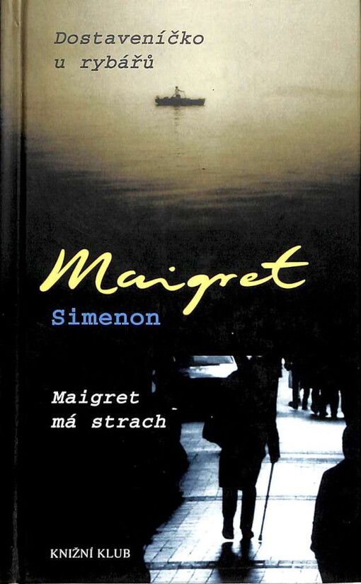 Dostaveníčko u rybářů: Maigret má strach