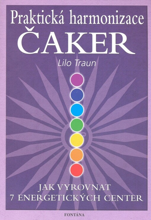 Praktická harmonizace čaker : čakrová typologie
