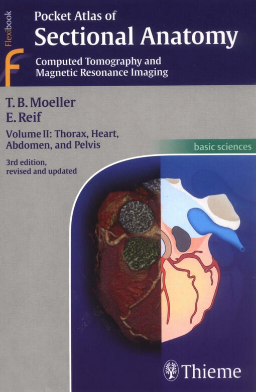 Pocket atlas of sectional anatomy : computer tomography and magnetic resonance imaging
