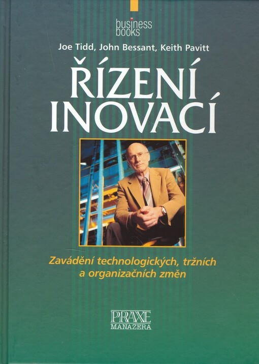 Řízení inovací: zavádění technologických, tržních a organizačních změn
