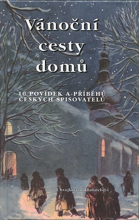 Vánoční cesty domů: 10 povídek a příběhů českých spisovatelů