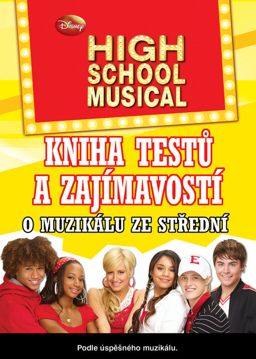 High School Musical : kniha testů a zajímavostí : otestuj si své znalosti