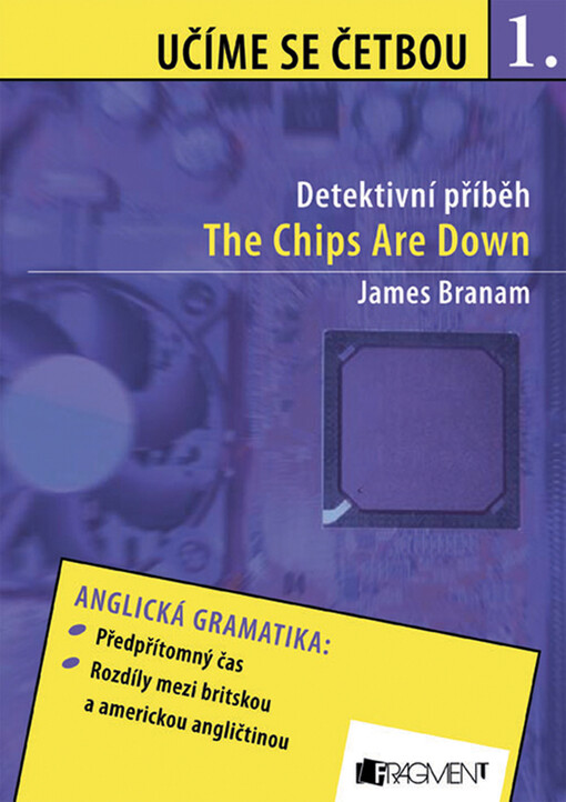 The chips are down : a detective story for students of English : detektivní příběh